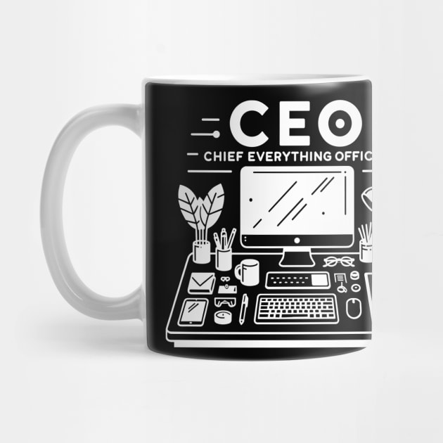 CEO Chief Everything Officer by Francois Ringuette